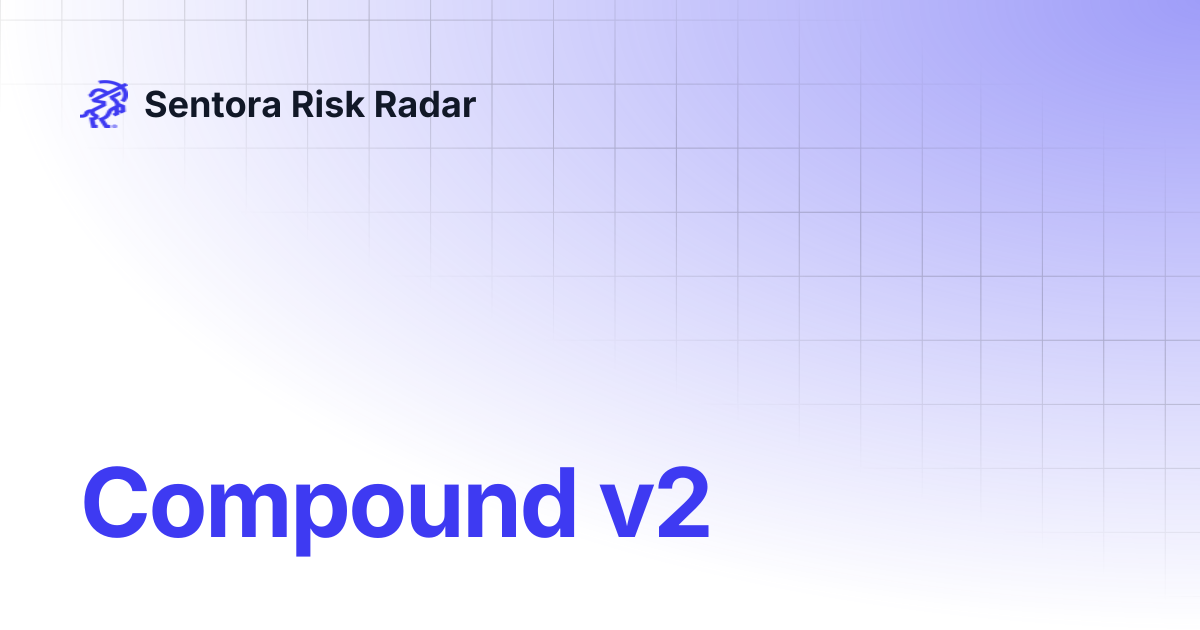 Compound v2 | Sentora Risk Radar